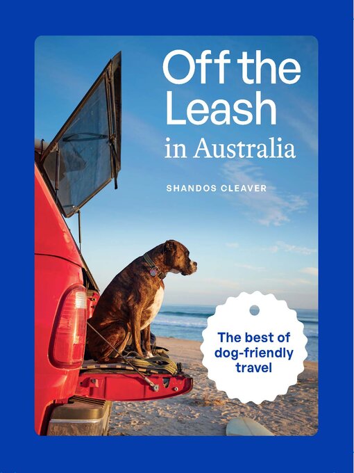 Title details for Off the Leash in Australia by Shandos Cleaver - Available